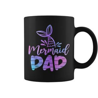 Mermaid Dad Mermaid Birthday Party Themed Party Family Coffee Mug | Mazezy