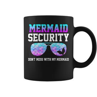 Mermaid Security Dont Mess With My Mermaid Merman Mer Dad Coffee Mug | Mazezy