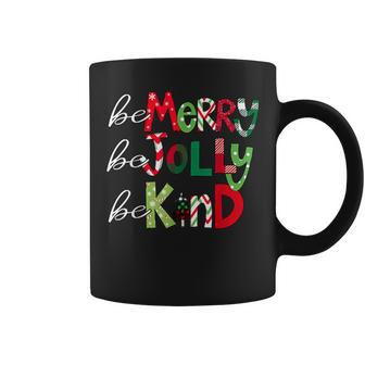 Be Merry Be Jolly Be Kind Merry Christmas Teacher Xmas Pjs Coffee Mug - Monsterry