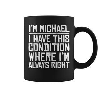 Michael Name Personalized Birthday Funny Michael First Name Coffee Mug | Mazezy