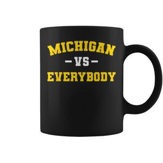 Michigan Vs Everyone Everybody Eeverything Coffee Mug | Mazezy