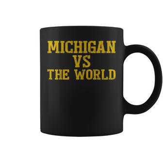 Michigan Vs Everyone Michigan Vs The World Coffee Mug | Mazezy UK