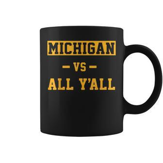 Michigan Vs All Y'all For Everyone Coffee Mug - Seseable