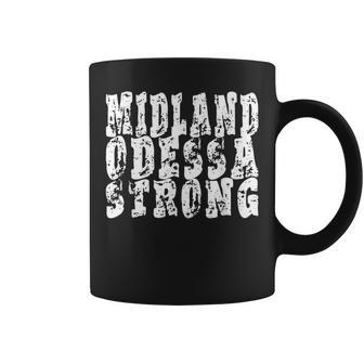 Midland Odessa Strong West Texas Strong Coffee Mug | Mazezy
