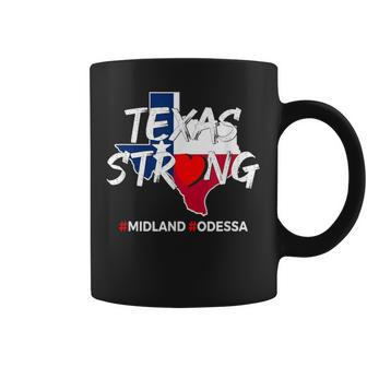 Midland Odessa West Texas Strong Midlandstrong Coffee Mug | Mazezy