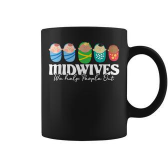 Midwives We Help People Out - Doula Midwifery Baby Delivery Coffee Mug - Monsterry