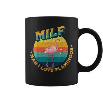 Milf-Man I Love Flamingos Funny Vintage Retro Love Flamingos Coffee Mug | Mazezy