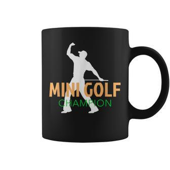 Mini Golf Champion Miniature Golf Sports Player Champ Coffee Mug | Mazezy