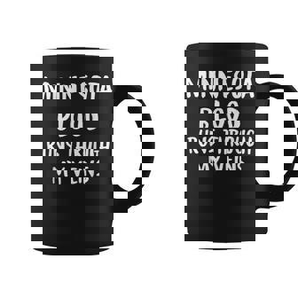 Minnesota Blood Runs Through My Veins Novelty Sarcastic Coffee Mug - Seseable