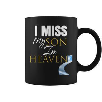 I Miss My Son In Heaven Grief Quote Outfit Coffee Mug | Mazezy