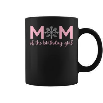 Mom Of The Birthday Girl Winter Onederland 1St Birthday Coffee Mug - Seseable