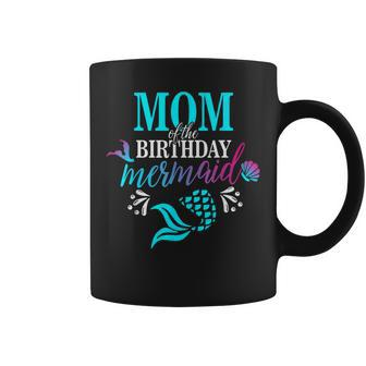 Mom Of The Birthday Mermaid Matching Family Coffee Mug | Mazezy