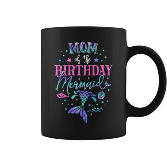 Mom Of The Birthday Mermaid Party Matching Family Mommy Coffee Mug | Mazezy