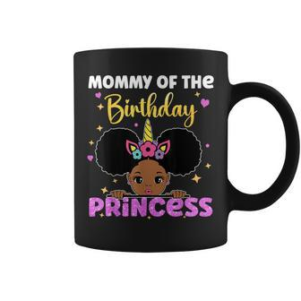 Mommy Of The Birthday Princess Melanin Afro Unicorn Cute Coffee Mug - Monsterry