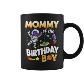 Mommy Of The Birthday Boy Space Astronaut Birthday Family Coffee Mug | Mazezy