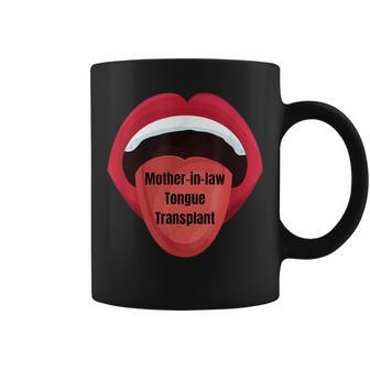 Mother-In-Law Tongue Transplant Coffee Mug | Mazezy UK