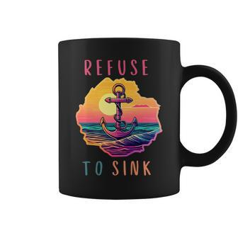 Motivational Quotes For Women Beach Anchor Refuse To Sink Coffee Mug | Mazezy