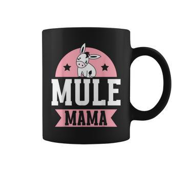 Mule Mama Lover Animal Cute Mules Mule Mom Mother Mommy Coffee Mug | Mazezy