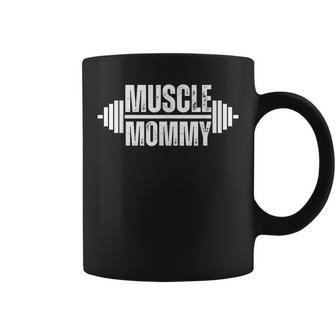 Muscle Mommy Weightlifter Mom Cute Gym Mother Workout Coffee Mug - Seseable