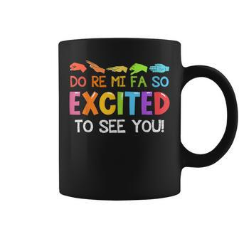 Music Do Re Mi Fa So Excited To See You Solfege Hand Sign Coffee Mug | Mazezy AU