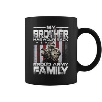My Brother Has Your Back Proud Army Family Coffee Mug | Mazezy