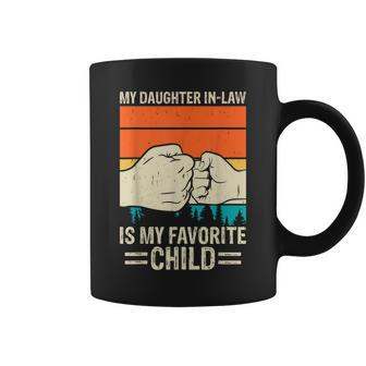 My Daughter In Law Is My Favorite Child Family Humor Dad Coffee Mug | Mazezy