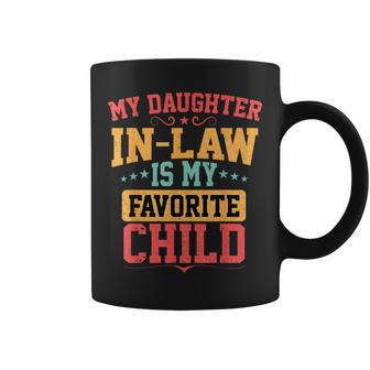 My Daughter-In-Law Is My Favorite Child Funny Fathers Day Coffee Mug - Seseable