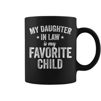 My Daughter-In-Law Is My Favorite Child Funny Quote Coffee Mug | Mazezy