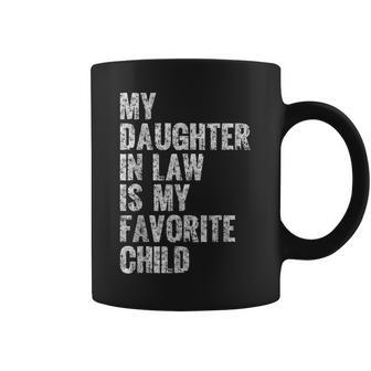 My Daughter In Law Is My Favorite Child Girl Dad Father Day Coffee Mug | Mazezy