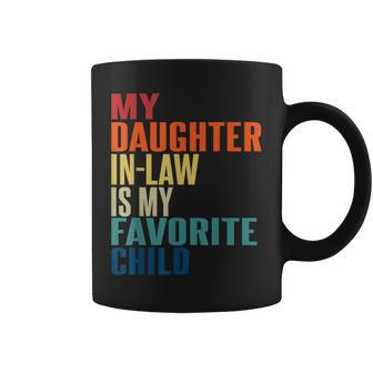 My Daughter In Law Is My Favorite Child Mother In Law Day Te Coffee Mug - Thegiftio UK