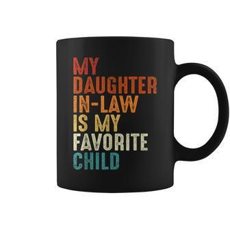 My Daughter In Law Is My Favorite Child Retro Fathers Day Coffee Mug - Seseable