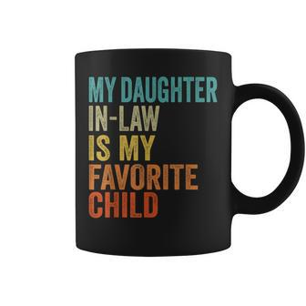My Daughter In Law Is My Favorite Child Retro Vintage Coffee Mug | Mazezy CA