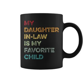 My Daughter In Law Is My Favorite Child Vintage Fathers Day Coffee Mug | Mazezy