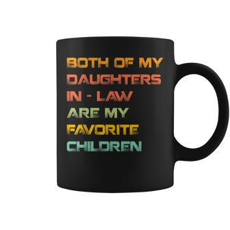 My Daughters In Law Are My Favorite Children Mother In Law Coffee Mug - Seseable
