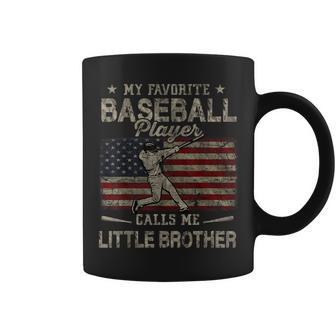 My Favorite Baseball Player Calls Me Little Brother Funny Coffee Mug | Mazezy