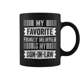 My Favorite Family Member Is My Son In Law Humor Retro Funny Coffee Mug | Mazezy DE