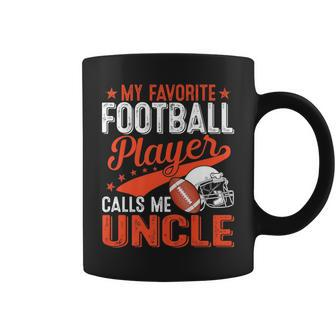 My Favorite Football Player Calls Me Uncle Football Sport Coffee Mug | Mazezy DE
