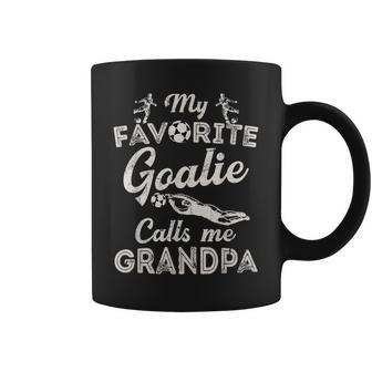 My Favorite Goalie Calls Me Grandpa  Soccer Fathers Day Coffee Mug