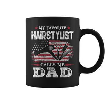 My Favorite Hairstylist Calls Me Dad Usa Flag Father Gift Gift For Mens Coffee Mug | Mazezy