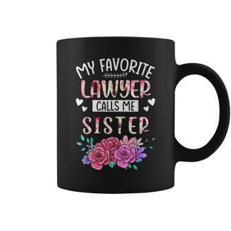 My Favorite Lawyer Call Me Sister Happy Mother Day Costume Coffee Mug | Mazezy