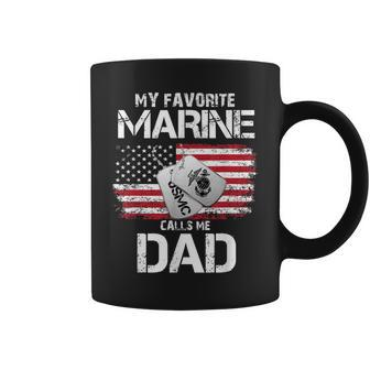 My Favorite Marine Calls Me Dad Veteran Dad Coffee Mug | Mazezy
