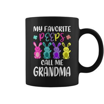 My Favorite Peeps Call Me Grandma Funny Gamma Easter Bunny Gift For Womens Coffee Mug | Mazezy