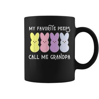 My Favorite Peeps Call Me Grandpa Easter Basket Stuffer Gift Coffee Mug | Mazezy
