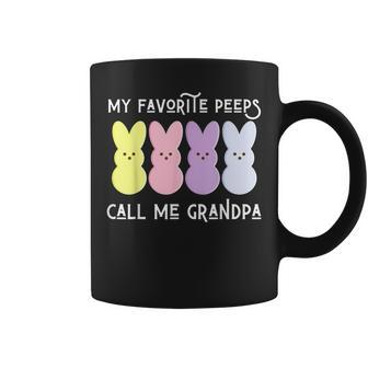 My Favorite Peeps Call Me Grandpa Easter Basket Stuffer Gift Gift For Mens Coffee Mug | Mazezy
