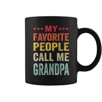 My Favorite People Call Me Grandpa Funny Fathers Day Gift Coffee Mug | Mazezy