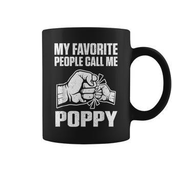 My Favorite People Call Me Poppy Grandpa Fathers Day Gift Coffee Mug | Mazezy