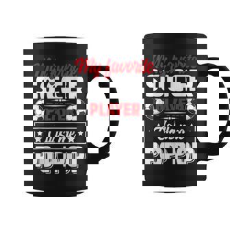 My Favorite Soccer Player Calls Me Pop Pop Fathers Day Cute Coffee Mug