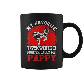 My Favorite Taekwondo Fighter Calls Me Pappy Fathers Day Coffee Mug - Thegiftio UK