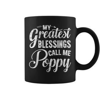 My Greatest Blessings Call Me Poppy Vintage Gift For Grandpa Coffee Mug | Mazezy