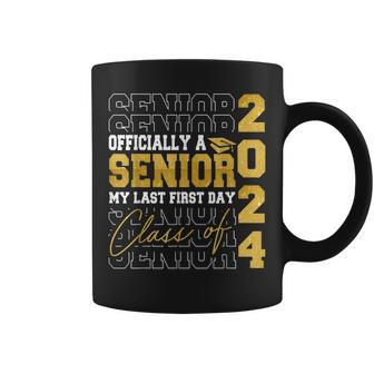 My Last First Day Senior 2024 Back To School Class Of 2024 Coffee Mug - Seseable